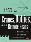 Uva's Guide To Cranes, Dollies, and Remote Heads - eBook