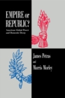 Empire or Republic? : American Global Power and Domestic Decay - eBook