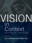 Vision in Context : Historical and Contemporary Perspectives on Sight - eBook