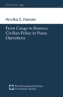 From Congo to Kosovo : Civilian Police in Peace Operations - eBook