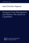 European Crisis Management and Defence : The Search for Capabilities - eBook