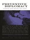 Preventive Diplomacy : Stopping Wars Before They Start - eBook