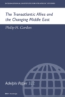 The Transatlantic Allies and the Changing Middle East - eBook