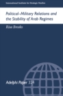 Political-Military Relations and the Stability of Arab Regimes - eBook