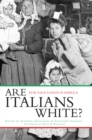 Are Italians White? : How Race is Made in America - eBook