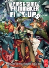 First-Time Filmmaker F*#^-ups : Navigating the Pitfalls to Making a Great Movie - eBook
