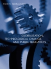 Globalization, Technological Change, and Public Education - eBook