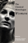 The Classical Monologue (W) : Women - eBook
