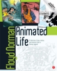 Animated Life : A Lifetime of tips, tricks, techniques and stories from a Disney Legend - eBook