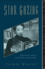 Star Gazing : Hollywood Cinema and Female Spectatorship - eBook