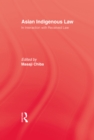 Asian Indigenous Law : In Interaction with Received Law - eBook