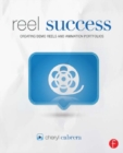 Reel Success : Creating Demo Reels and Animation Portfolios - eBook