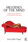 Melodies of the Mind : Connections between psychoanalysis and music - eBook