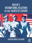 Russia's International Relations in the Twentieth Century - eBook