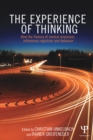 The Experience of Thinking : How the Fluency of Mental Processes Influences Cognition and Behaviour - eBook