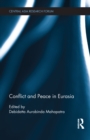 Conflict and Peace in Eurasia - eBook
