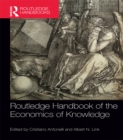 Routledge Handbook of the Economics of Knowledge - eBook