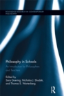Philosophy in Schools : An Introduction for Philosophers and Teachers - eBook