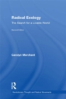 Radical Ecology : The Search for a Livable World - Carolyn Merchant