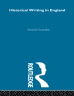 Historical Writing in England : 550 - 1307 and 1307 to the Early Sixteenth Century - eBook