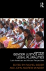 Gender Justice and Legal Pluralities : Latin American and African Perspectives - eBook