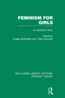 Feminism for Girls (RLE Feminist Theory) : An Adventure Story - eBook