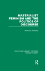 Materialist Feminism and the Politics of Discourse (RLE Feminist Theory) - eBook