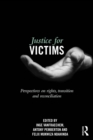Justice for Victims : Perspectives on rights, transition and reconciliation - eBook