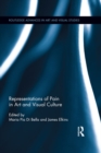 Representations of Pain in Art and Visual Culture - eBook