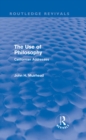 The Use of Philosophy (Routledge Revivals) : Californian Addresses - eBook