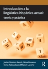 Introduccion a la linguistica hispanica actual : teoria y practica - Javier Munoz-Basols
