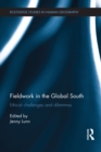 Fieldwork in the Global South : Ethical Challenges and Dilemmas - eBook