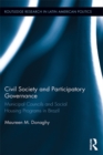 Civil Society and Participatory Governance : Municipal Councils and Social Housing Programs in Brazil - eBook
