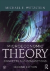 Microeconomic Theory second edition : Concepts and Connections - eBook