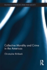 Collective Morality and Crime in the Americas - eBook