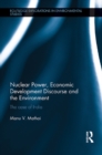 Nuclear Power, Economic Development Discourse and the Environment : The Case of India - eBook