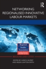 Networking Regionalised Innovative Labour Markets - eBook