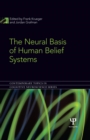 The Neural Basis of Human Belief Systems - eBook