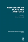 New Essays on Plato and Aristotle (RLE: Plato) - eBook