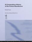 A Compendious History of the Cotton Manufacture - eBook