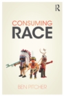 Consuming Race - eBook