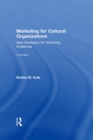 Marketing for Cultural Organizations : New Strategies for Attracting Audiences - third edition - eBook