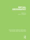 Retail Geography (RLE Retailing and Distribution) - eBook