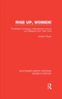 Rise Up, Women! : The Militant Campaign of the Women's Social and Political Union, 1903-1914 - eBook