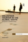 Volunteer Tourism in the Global South : Giving Back in Neoliberal Times - eBook