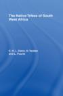 The Native Tribes of South West Africa - eBook