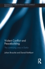 Violent Conflict and Peacebuilding : The Continuing Crisis in Darfur - eBook