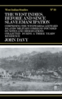The West Indies Before and Since Slave Emancipation : Comprising the Windward and Leeward Islands' Military Command..... - eBook