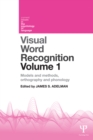 Visual Word Recognition Volume 1 : Models and Methods, Orthography and Phonology - eBook