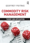Commodity Risk Management : Theory and Application - eBook